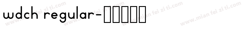 wdch regular字体转换
